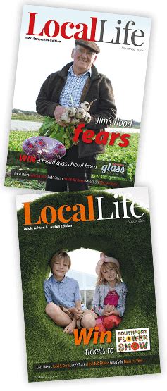 Your local life.